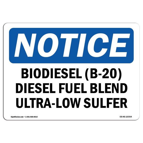Signmission OSHA Sign, 10" H, 14" W, Rigid Plastic, Biodiesel (B-20) Diesel Fuel Blend Ultra-Low Sign, Landscape OS-NS-P-1014-L-10354